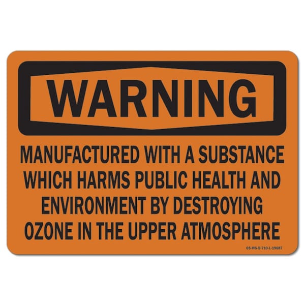 Signmission Sign, 7" H, 10" W, Plastic, Manufactured W/ A Substance Which Harms Public Health and, Landscape OS-WS-P-710-L-19687 - main